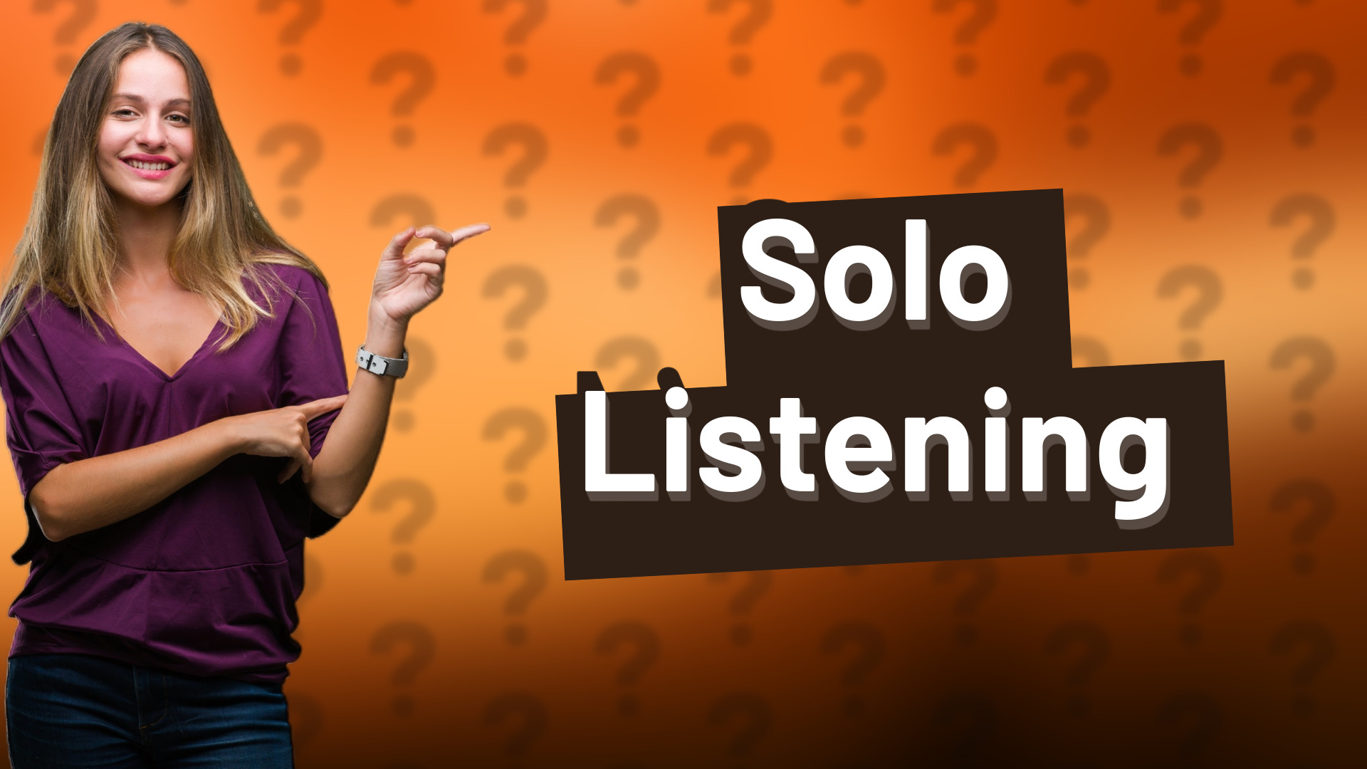 Solo Listening
