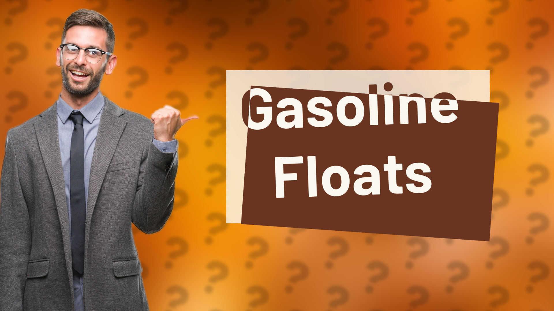 Gasoline Floats