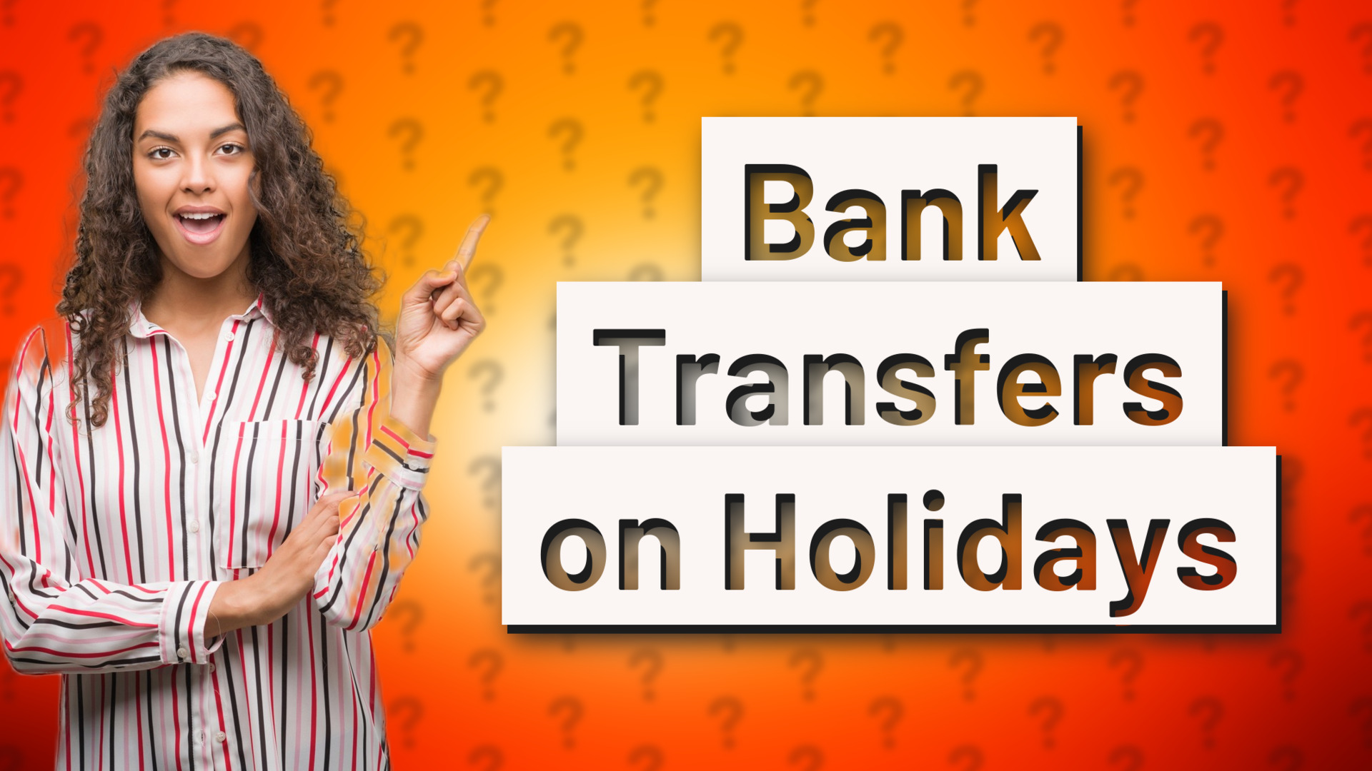 Bank Transfers on Holidays