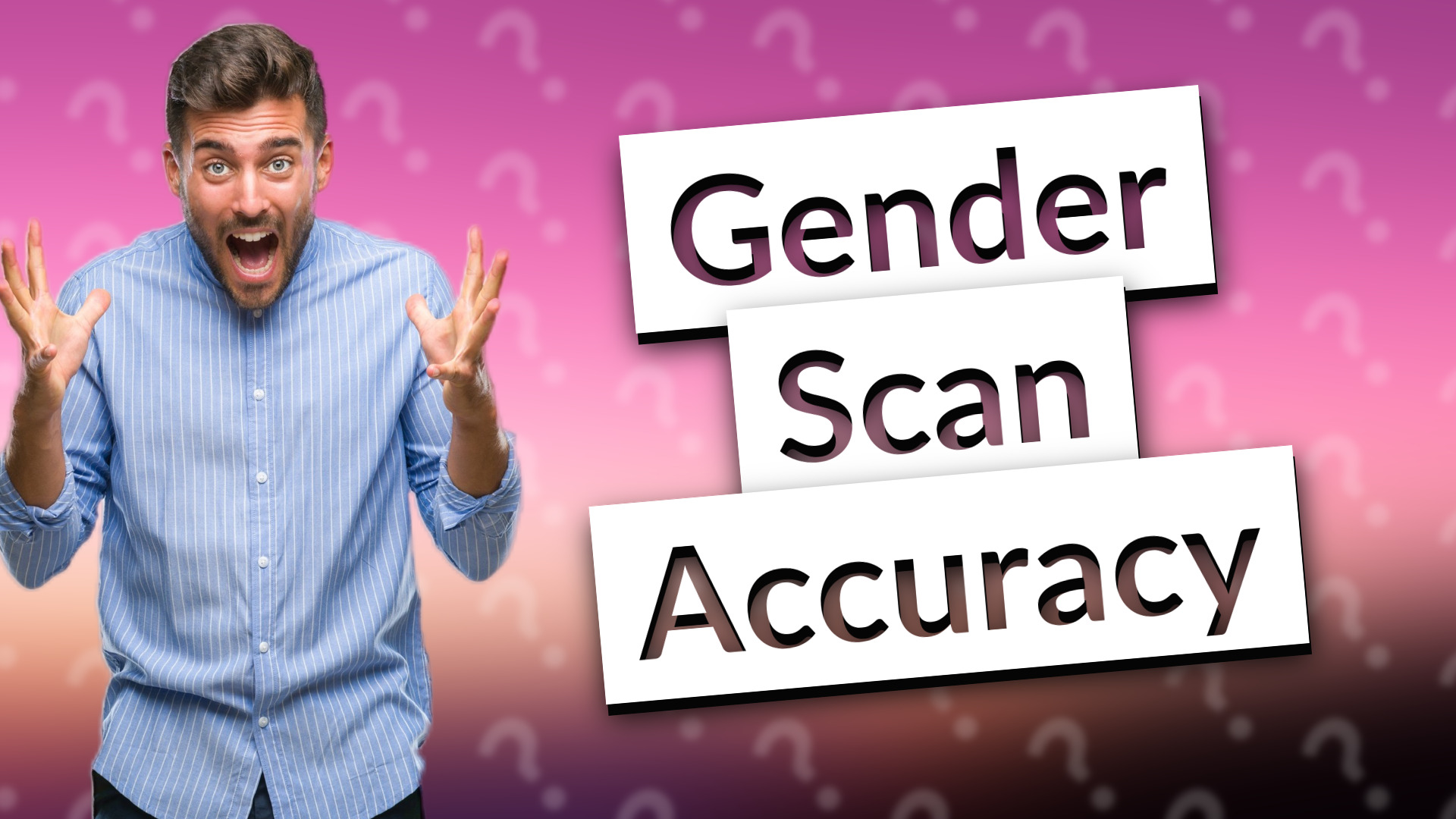 Gender Scan Accuracy