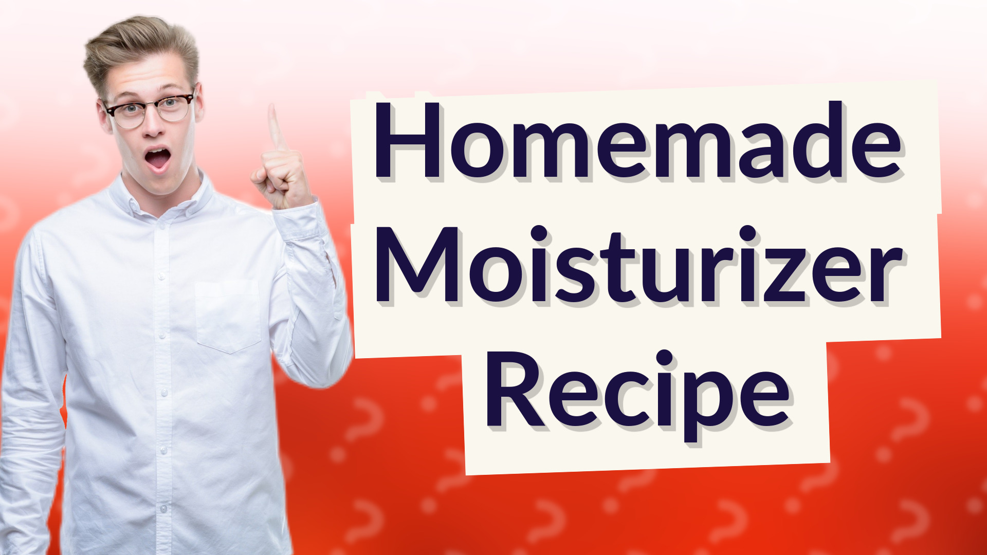 Homemade Moisturizer Recipe