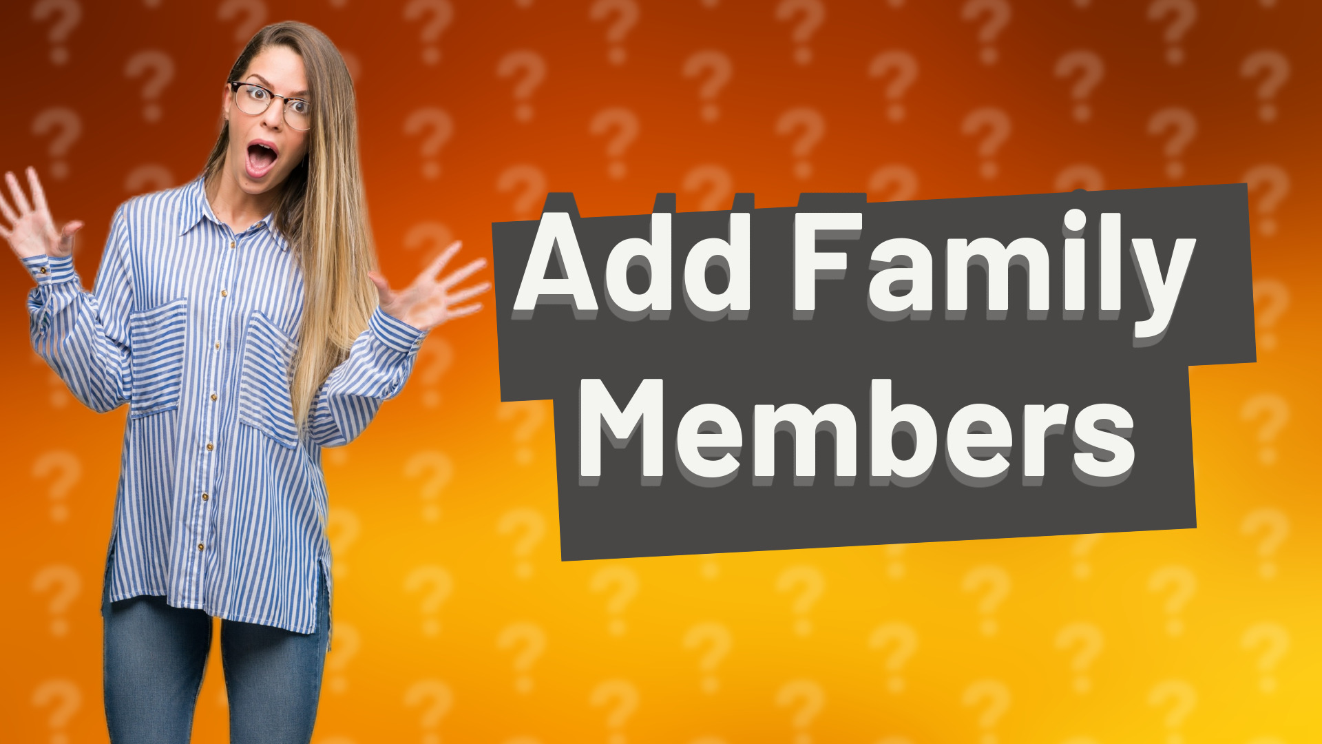 Add Family Members