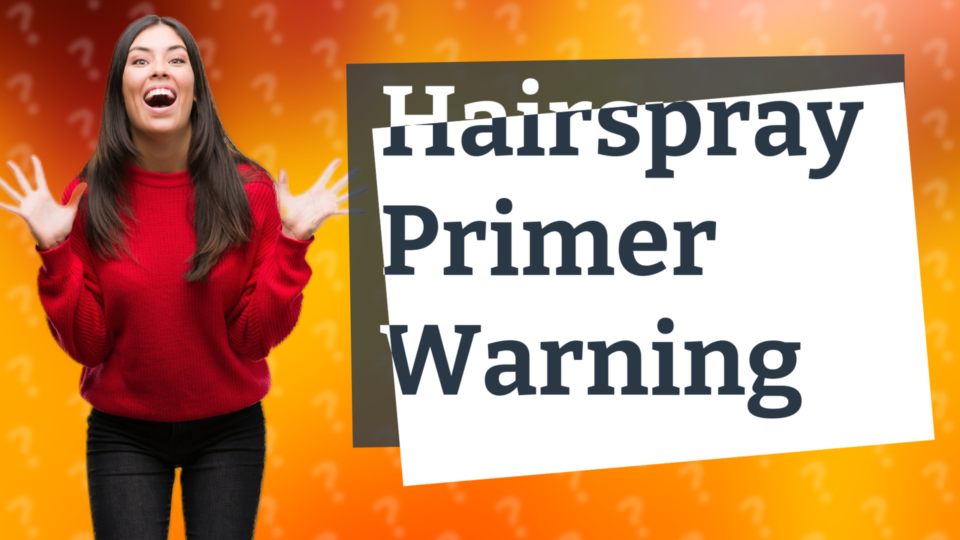 Hairspray Primer Warning