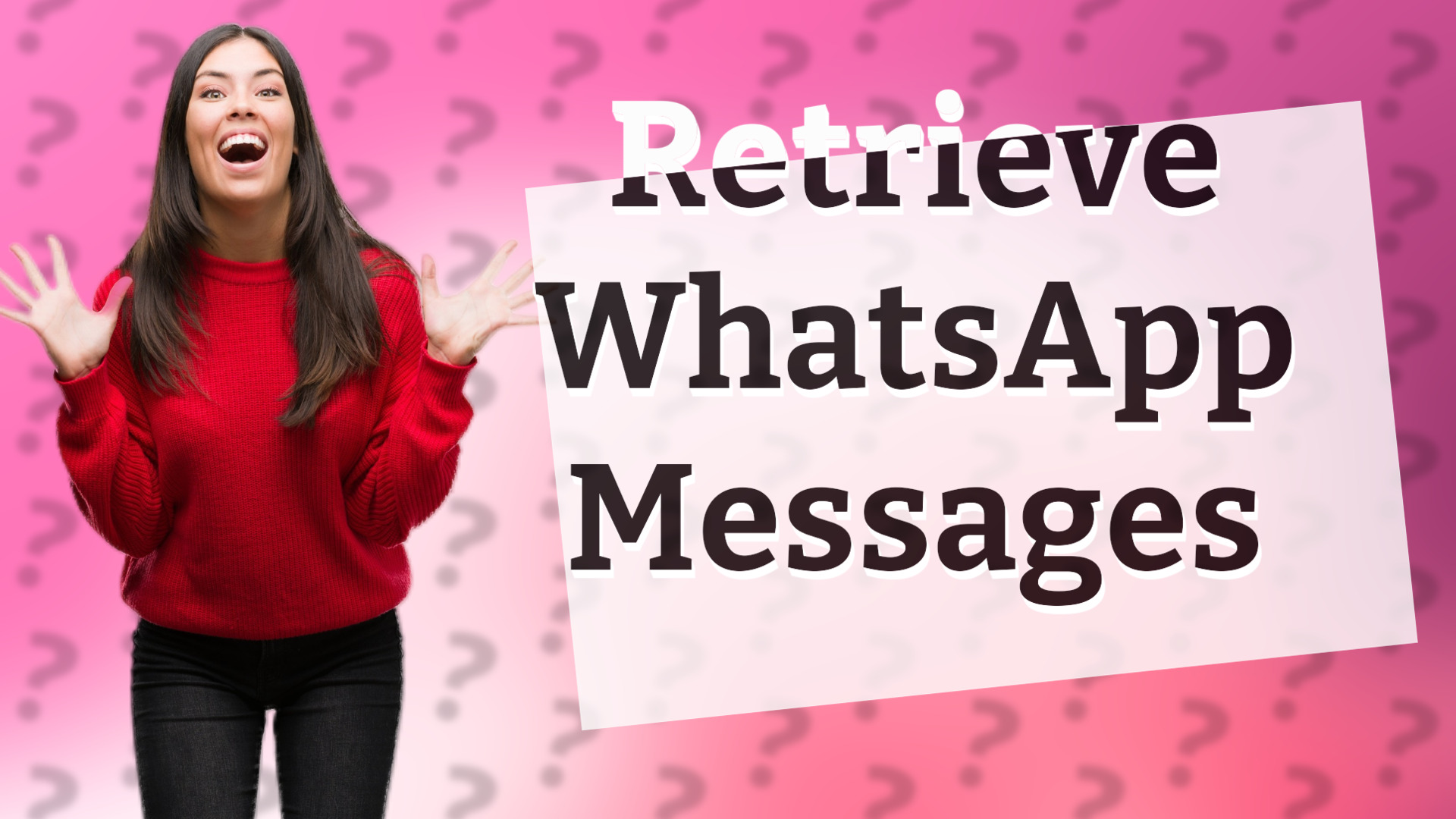 Retrieve WhatsApp Messages