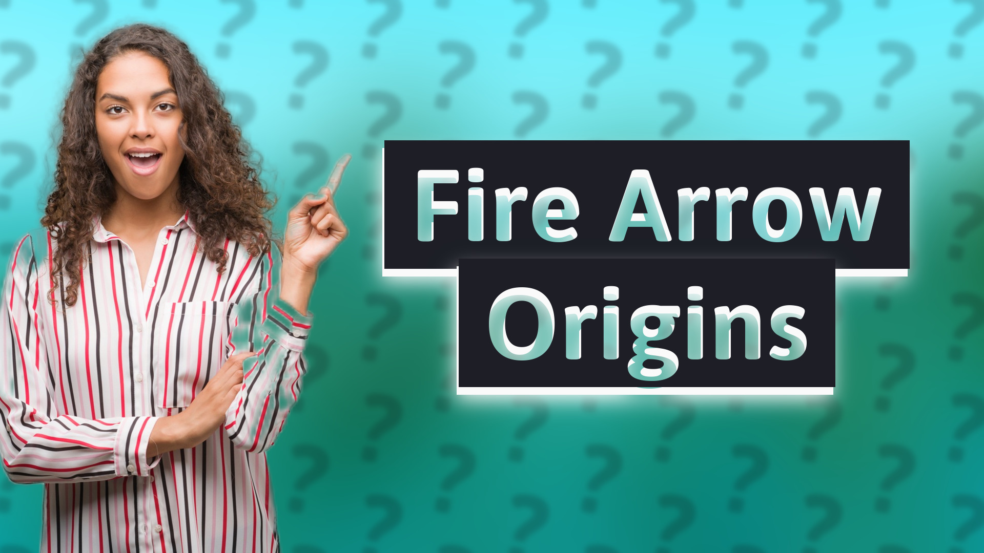 Fire Arrow Origins