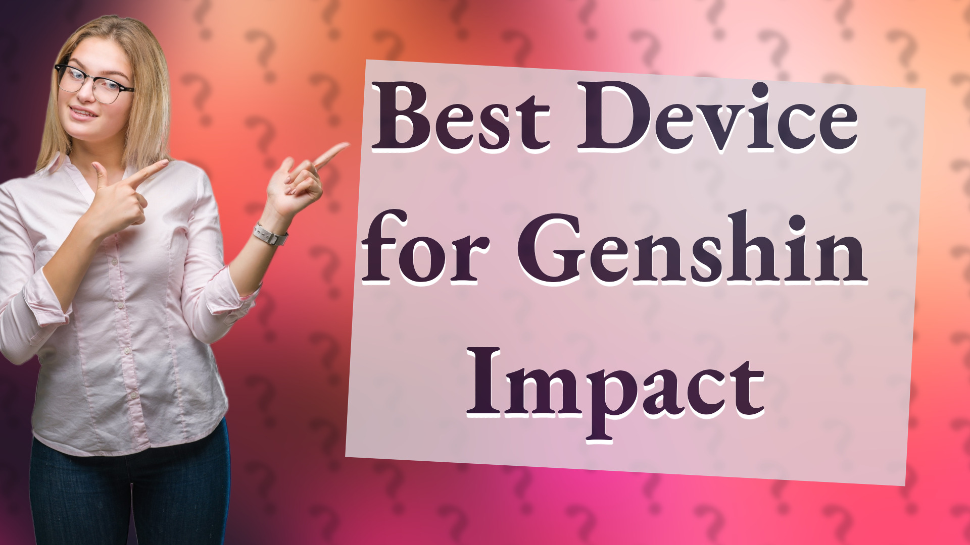 Best Device for Genshin Impact