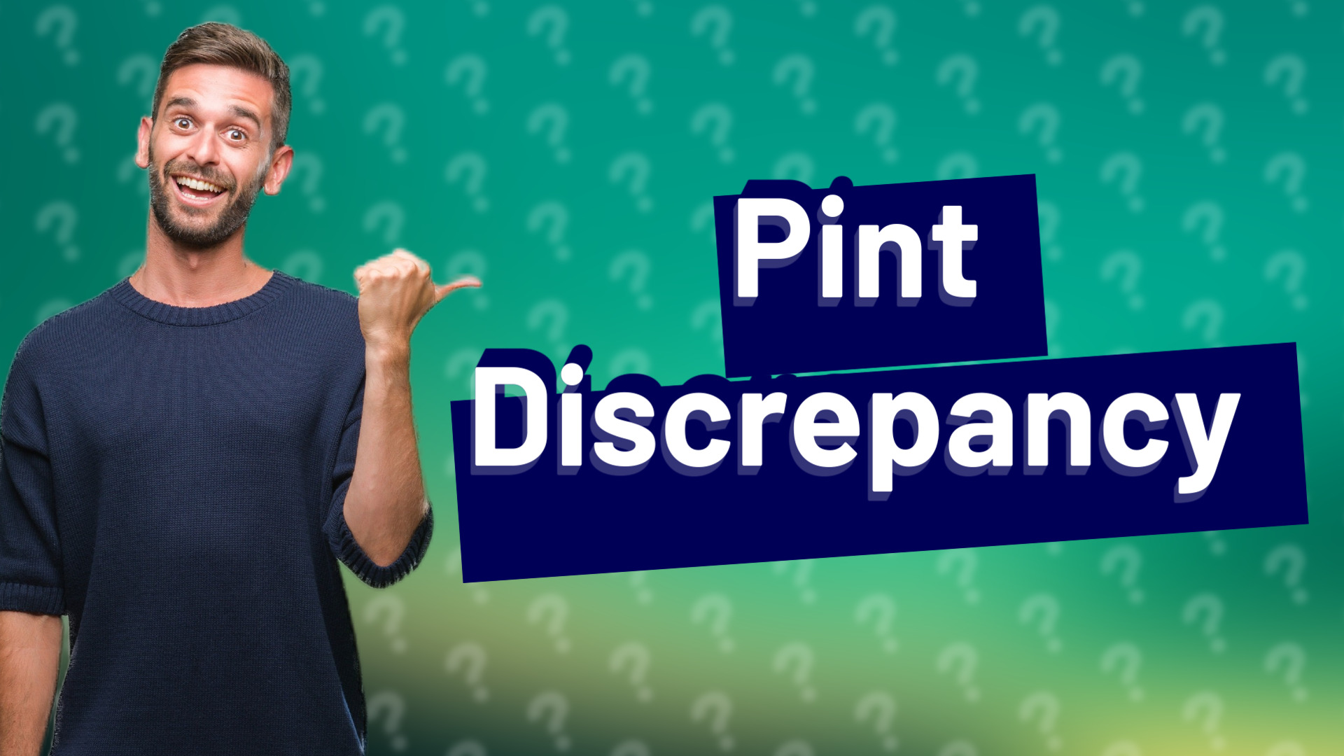 Pint Discrepancy