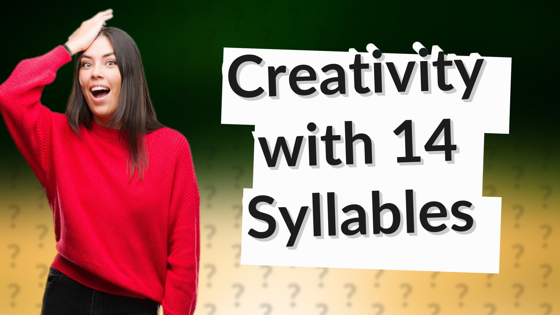 Creativity with 14 Syllables