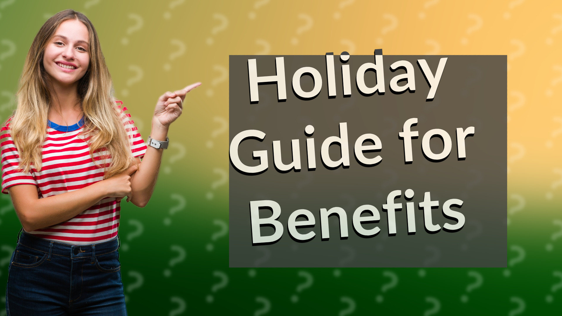 Holiday Guide for Benefits
