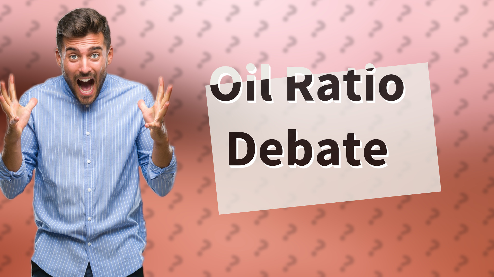 Oil Ratio Debate