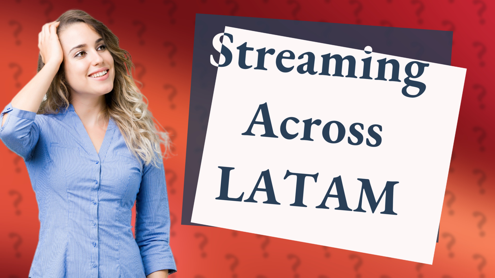 Streaming Across LATAM
