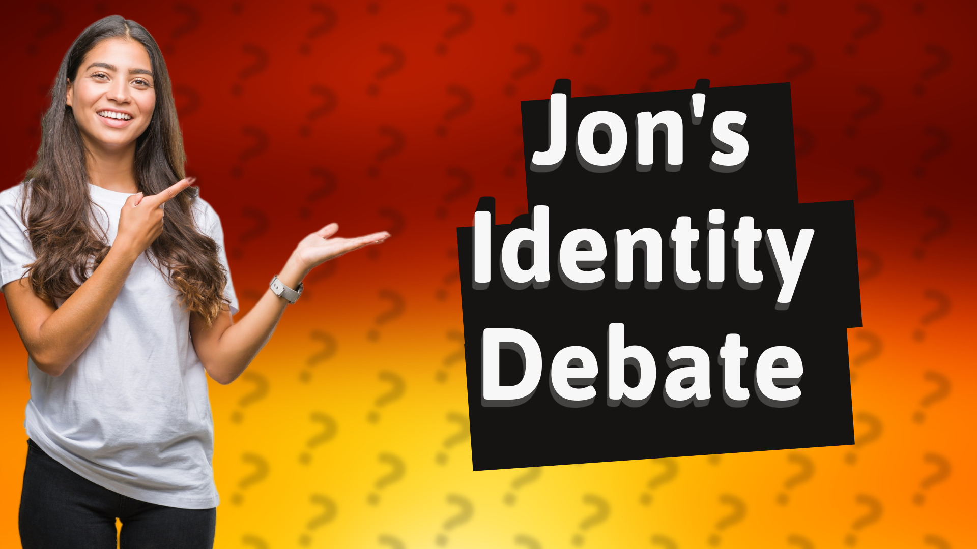 Jon's Identity Debate