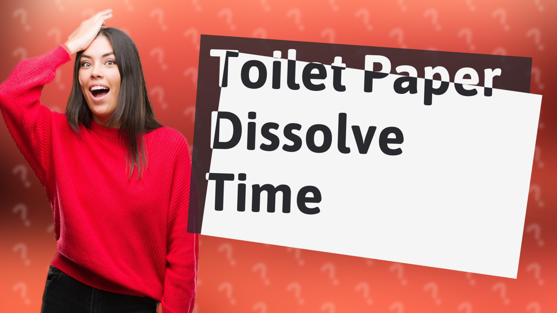 Toilet Paper Dissolve Time