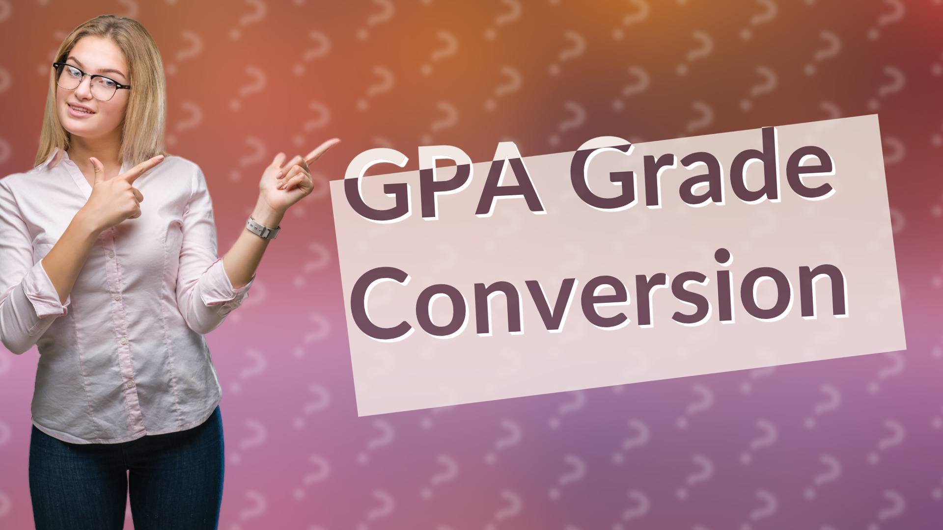 GPA Grade Conversion