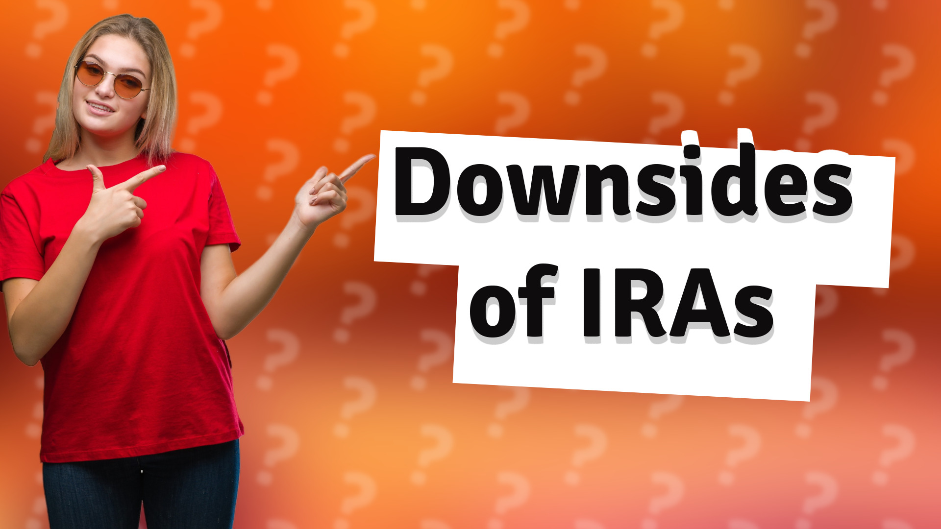 Downsides of IRAs