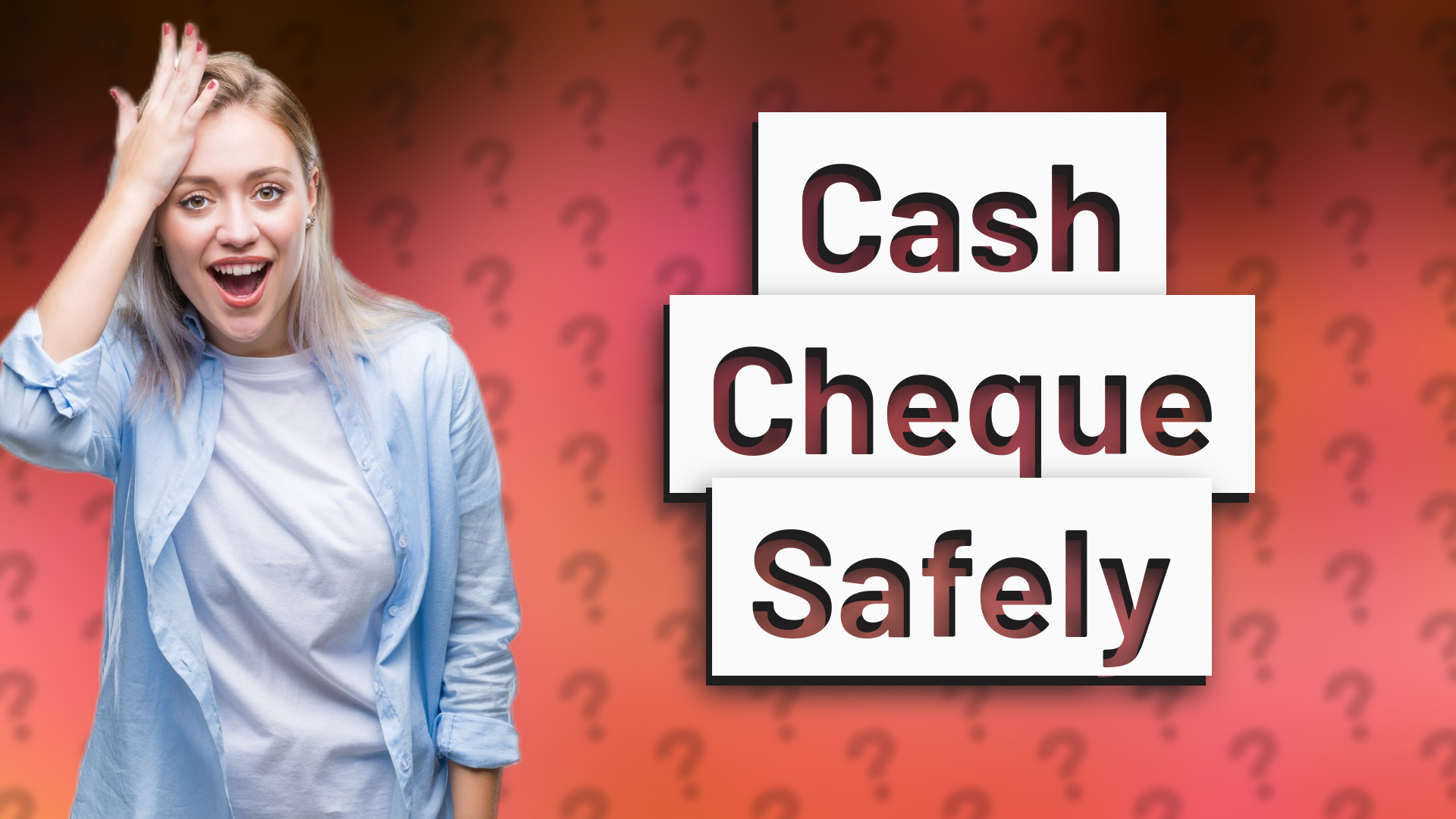 Cash Cheque Safely