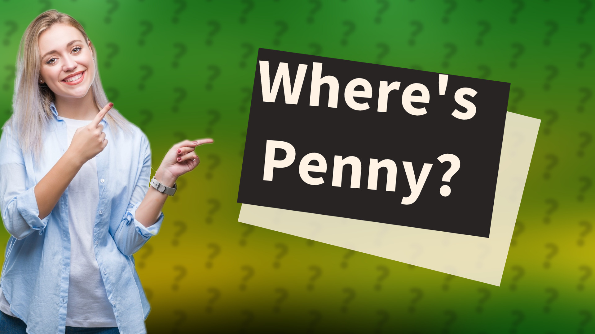 Where's Penny?