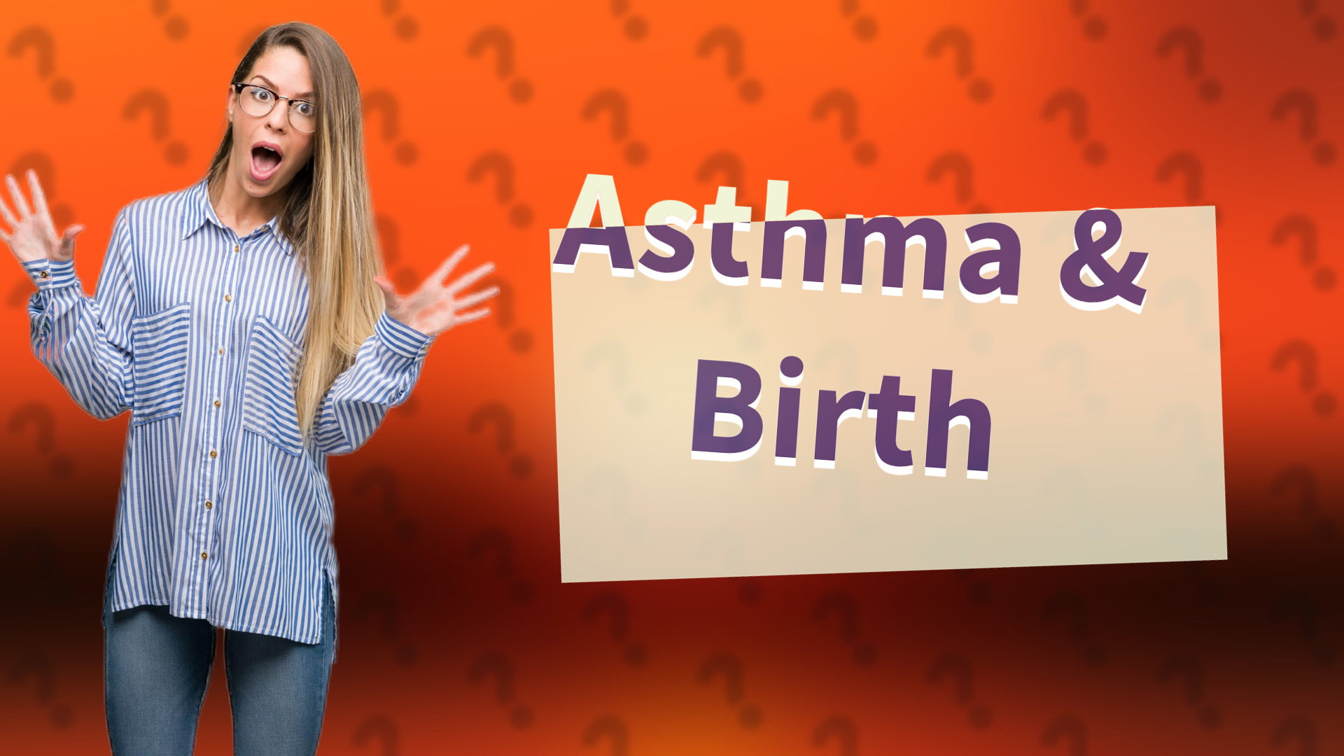 Asthma & Birth