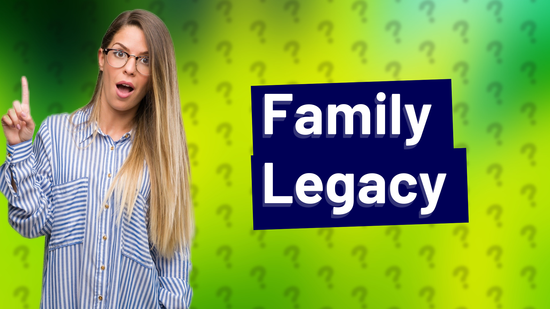 Family Legacy