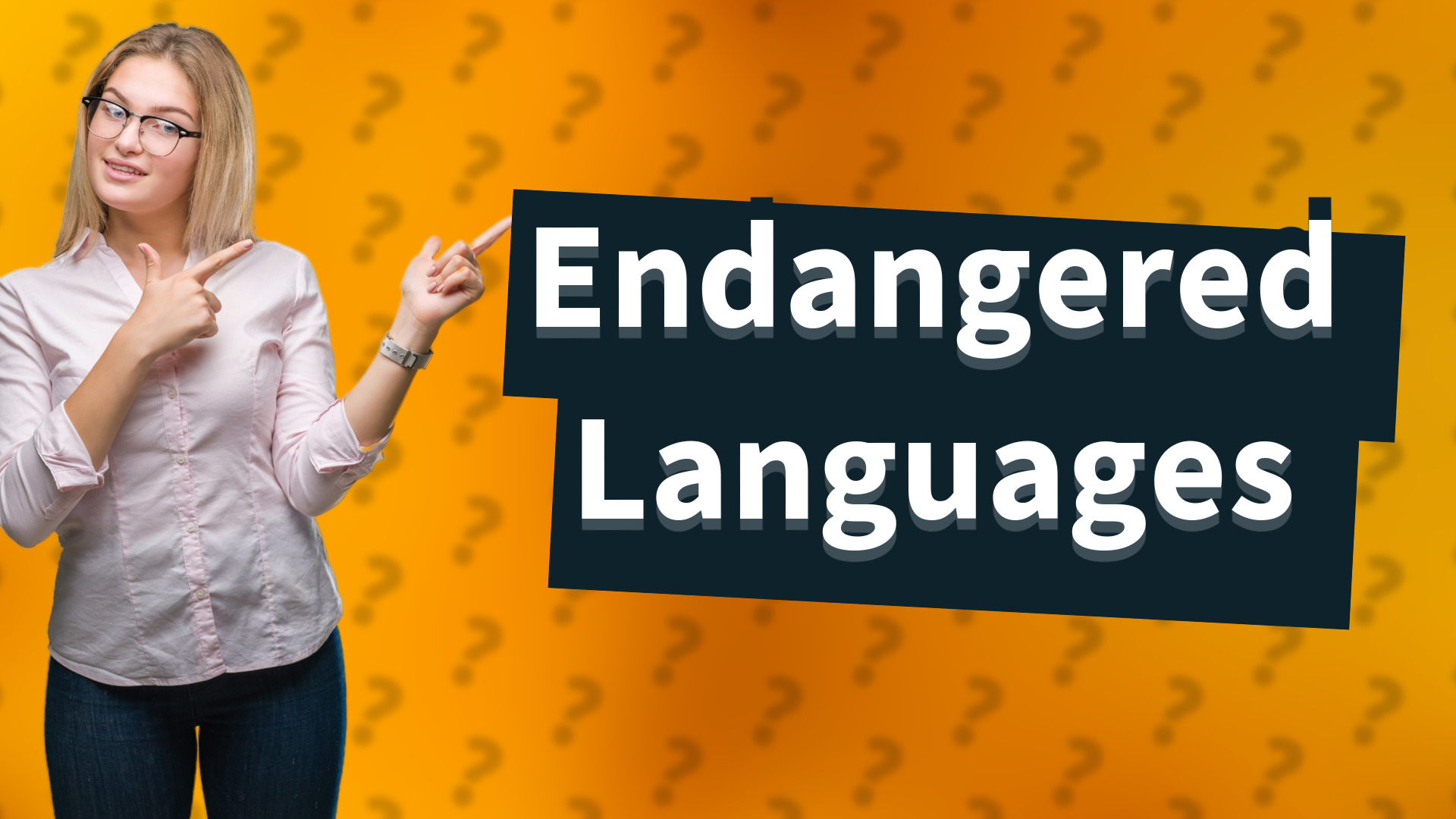 Endangered Languages