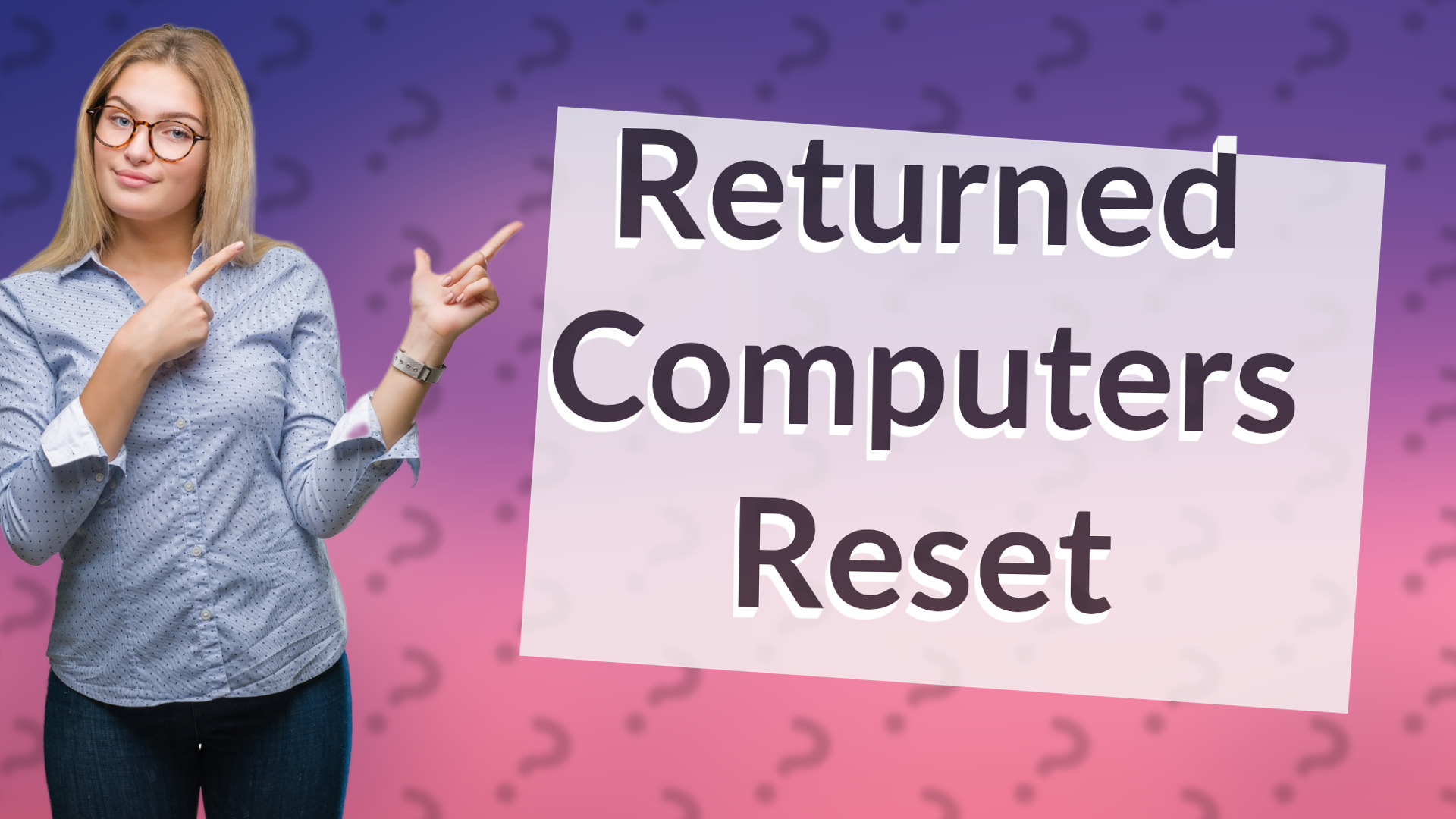 Returned Computers Reset