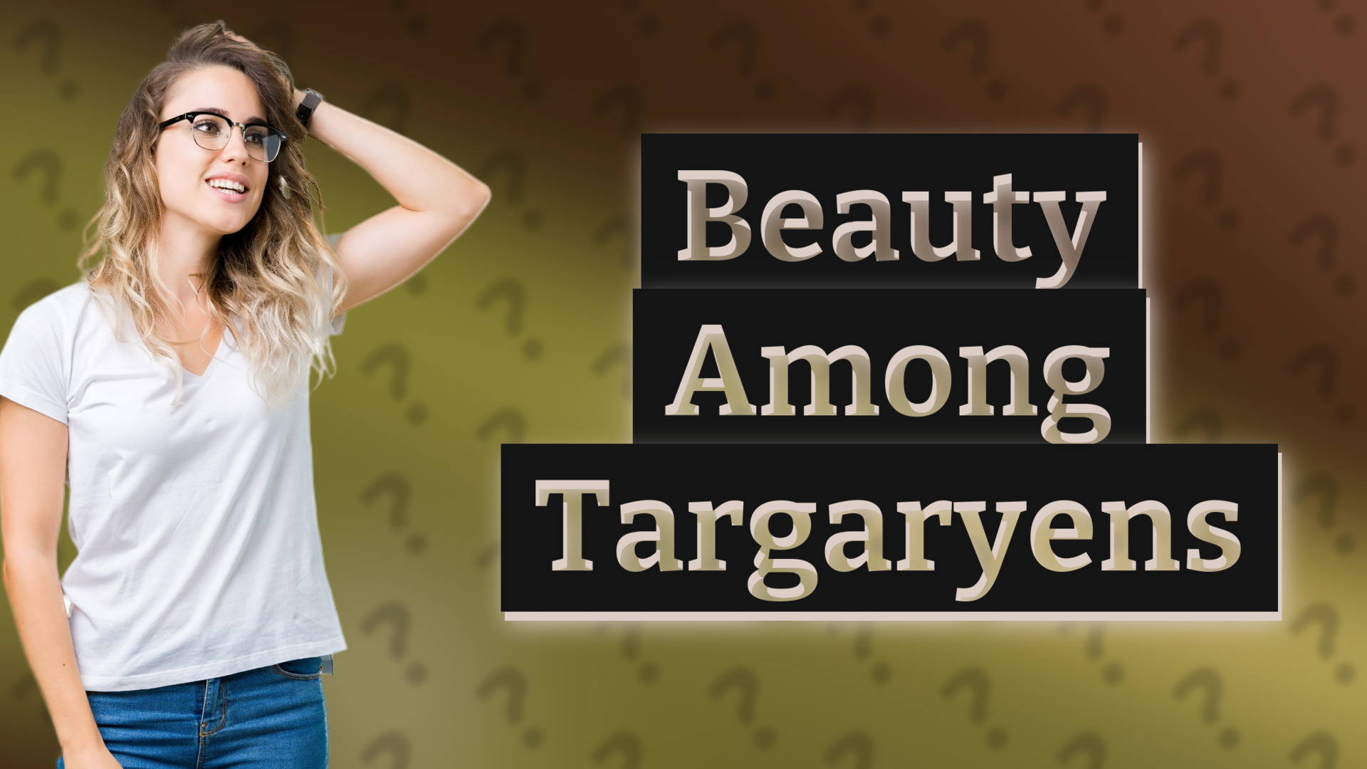 Beauty Among Targaryens