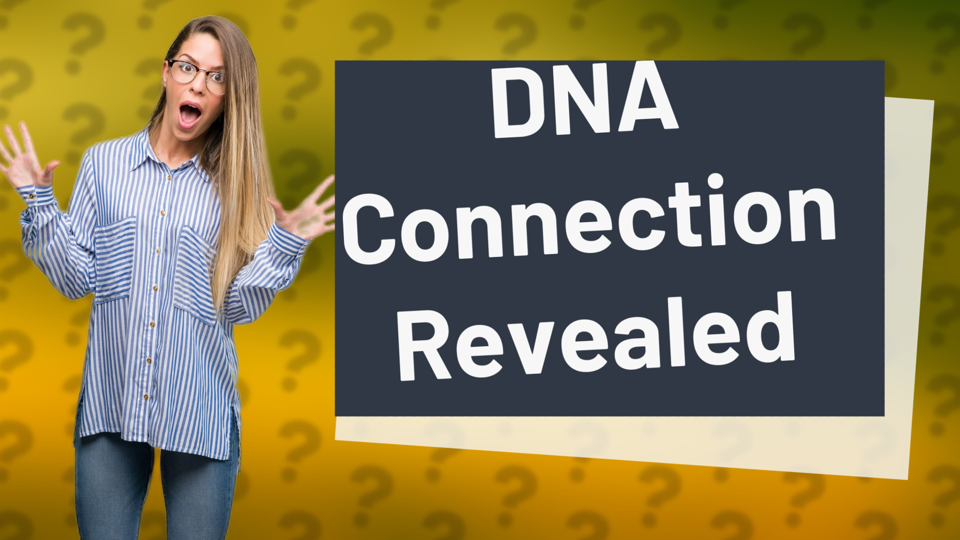 DNA Connection Revealed