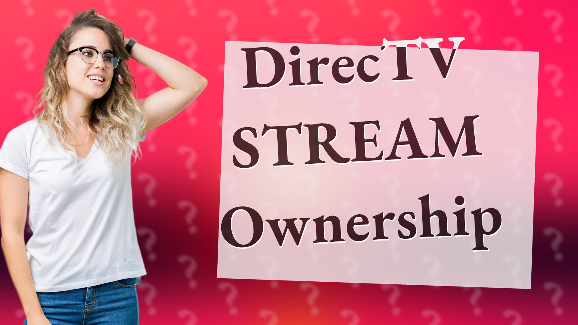 DirecTV STREAM Ownership