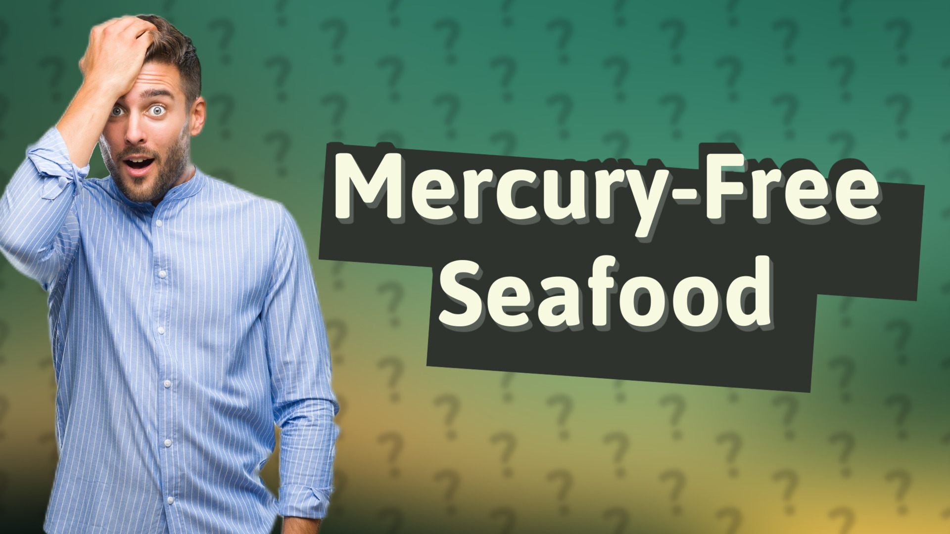 Mercury-Free Seafood