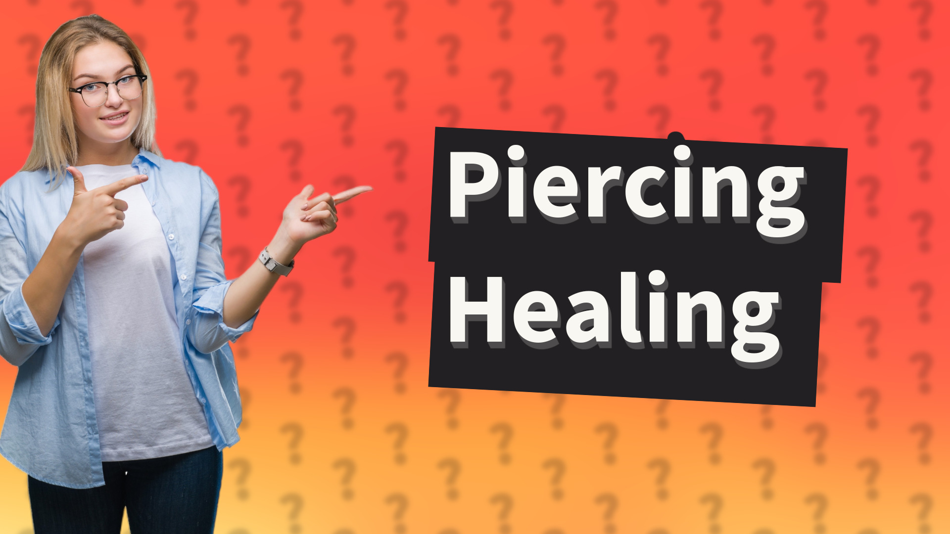Piercing Healing