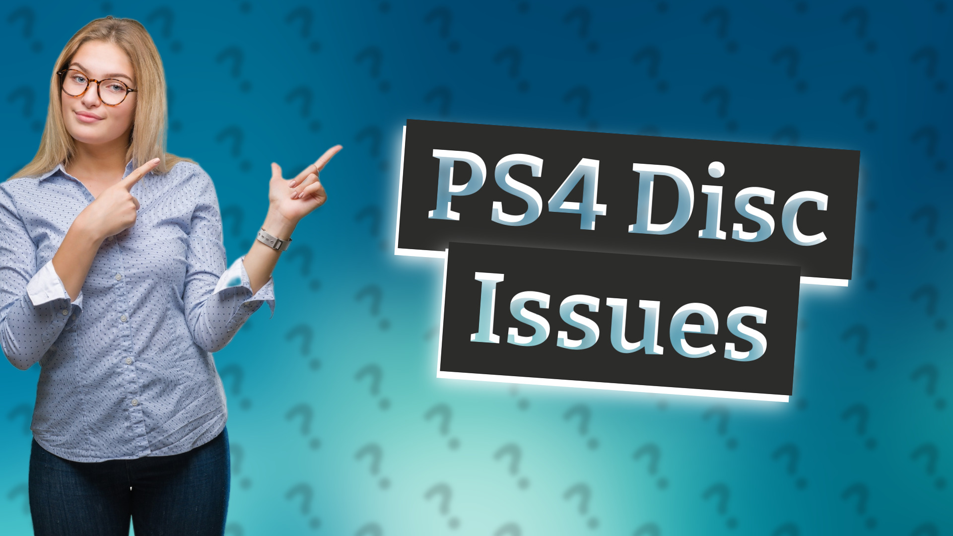 PS4 Disc Issues