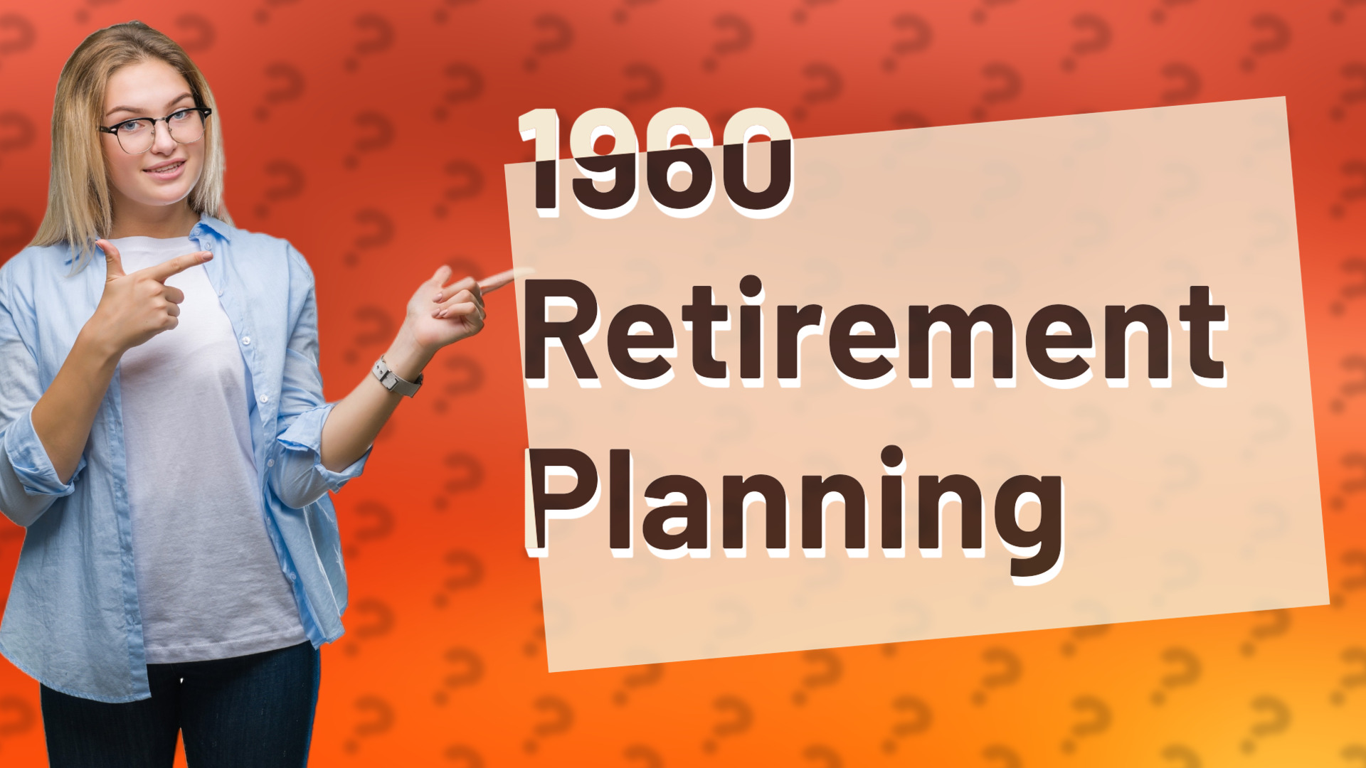1960 Retirement Planning