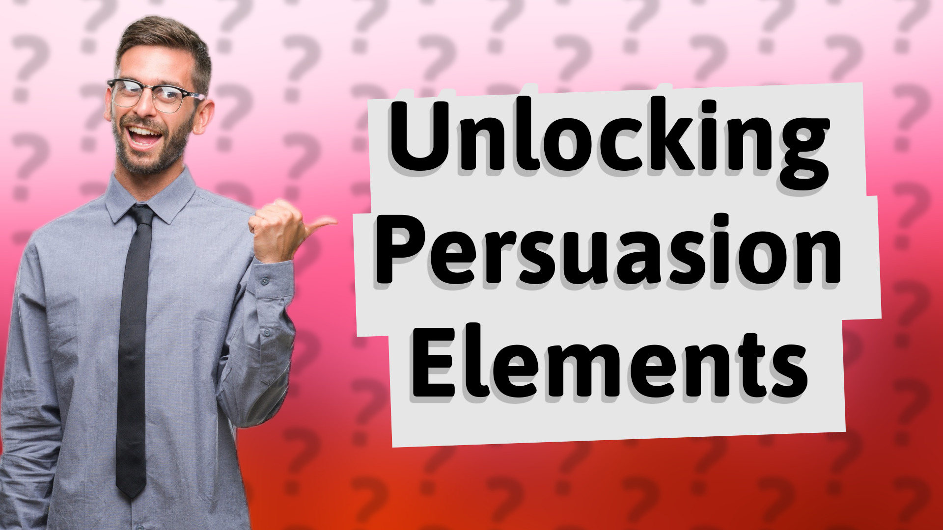 Unlocking Persuasion Elements