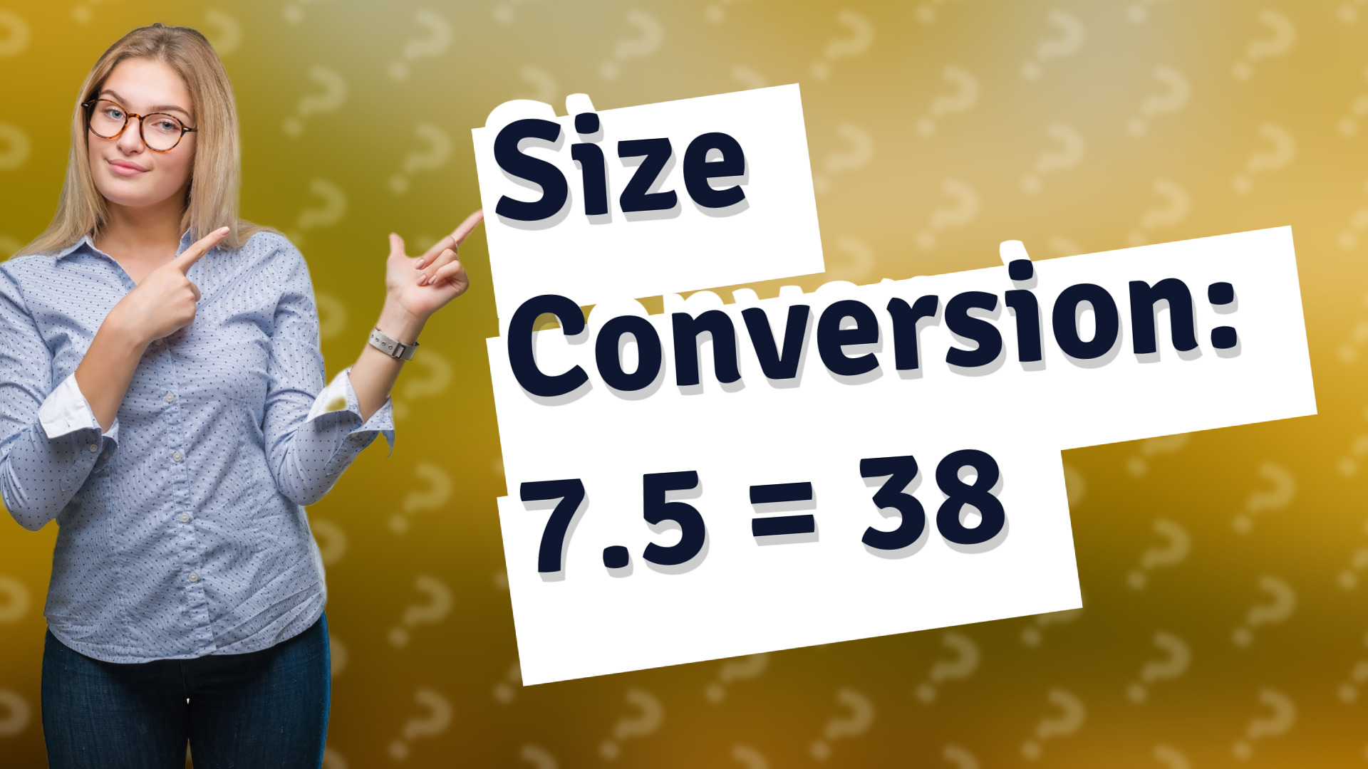 Size Conversion: 7.5 = 38