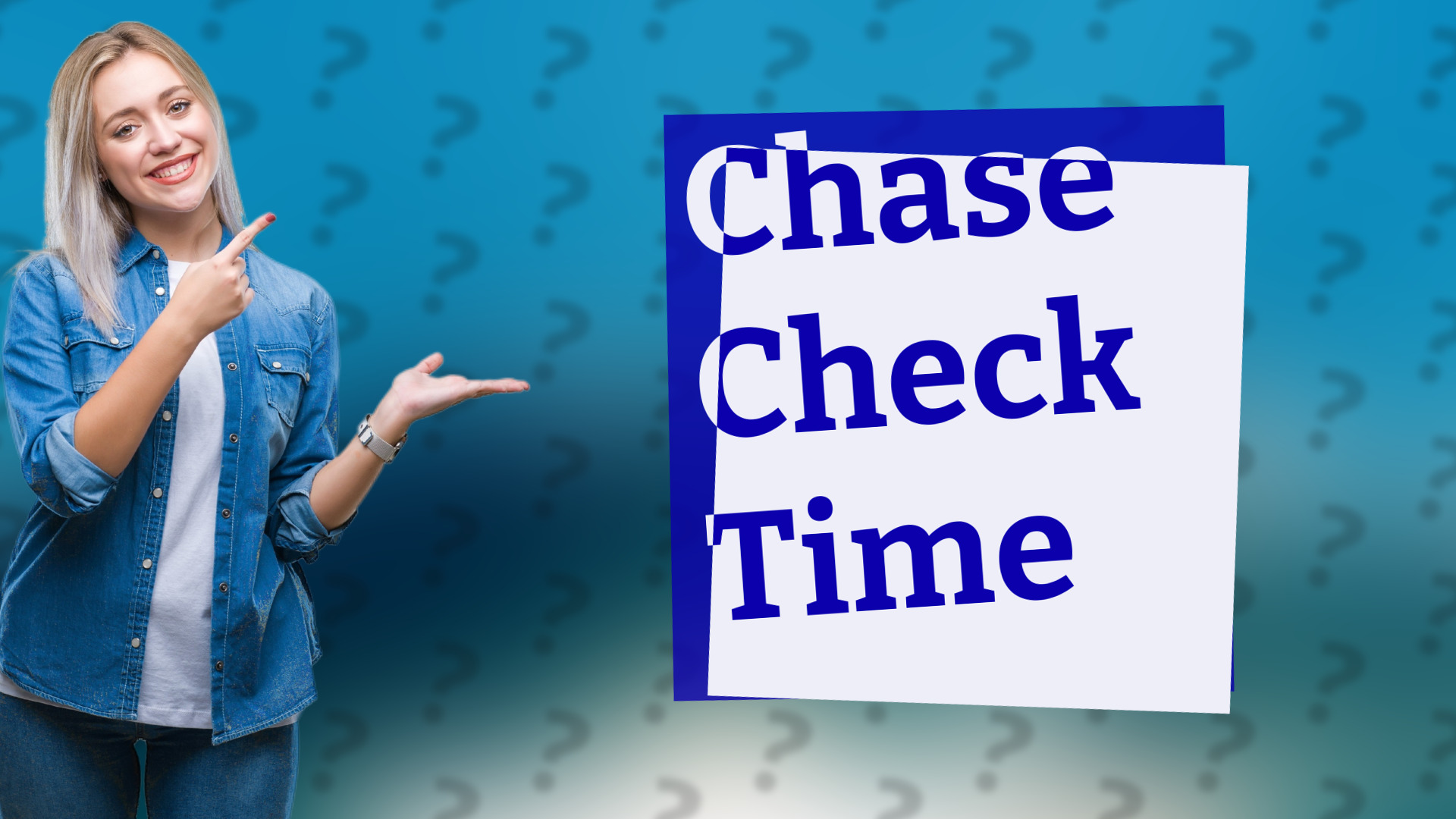 Chase Check Time