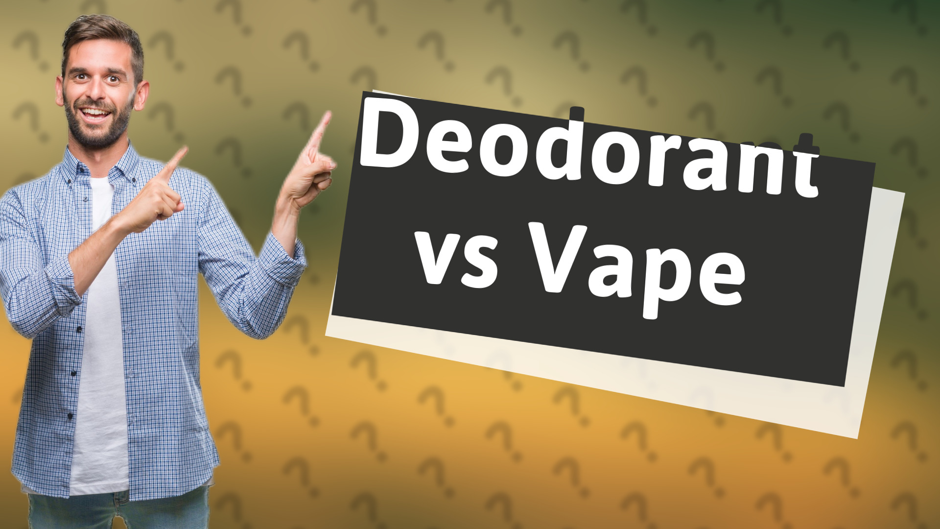 Deodorant vs Vape