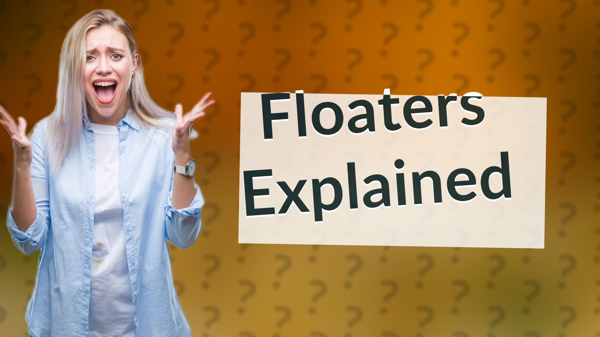 Floaters Explained
