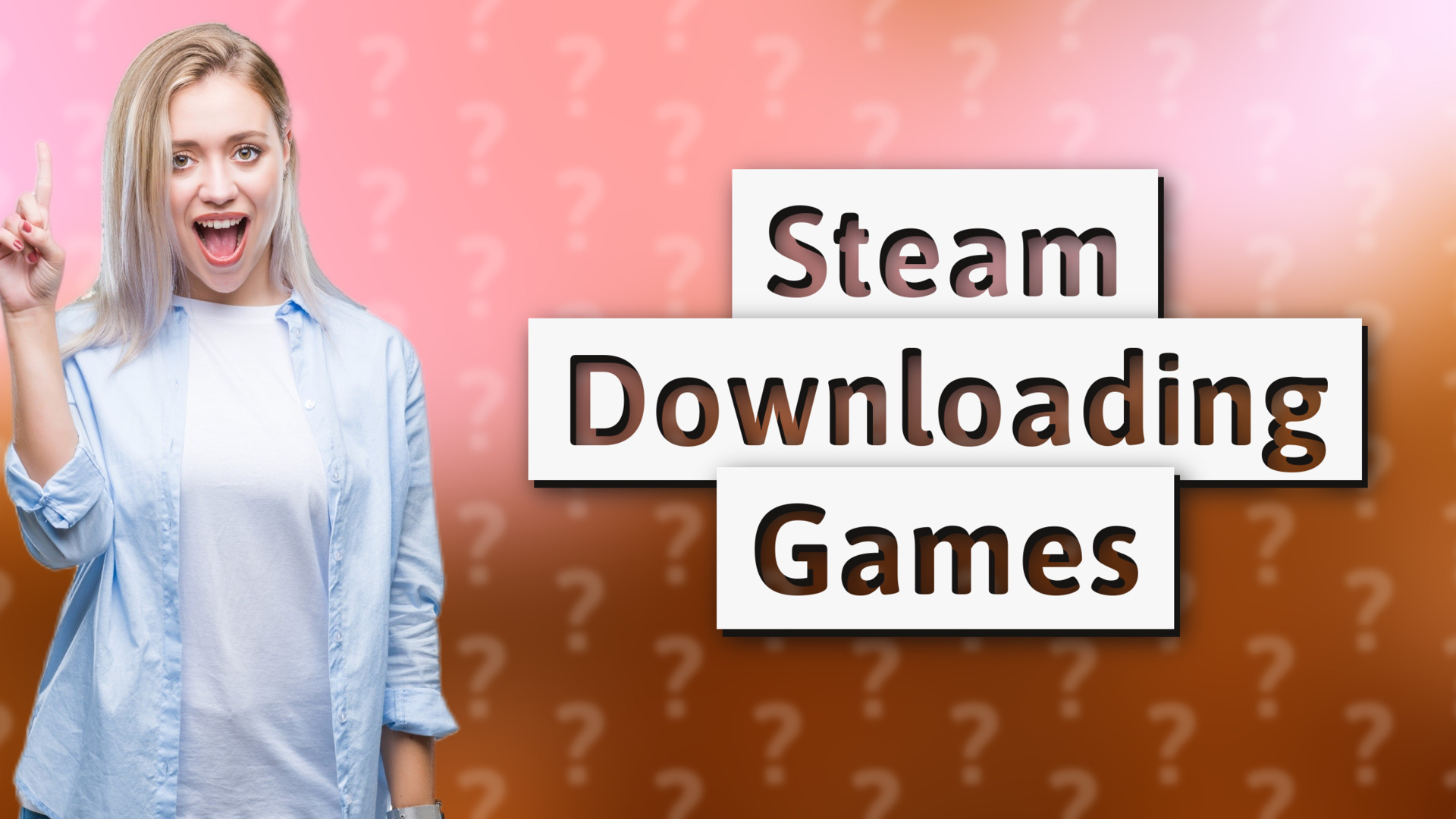 Steam Downloading Games