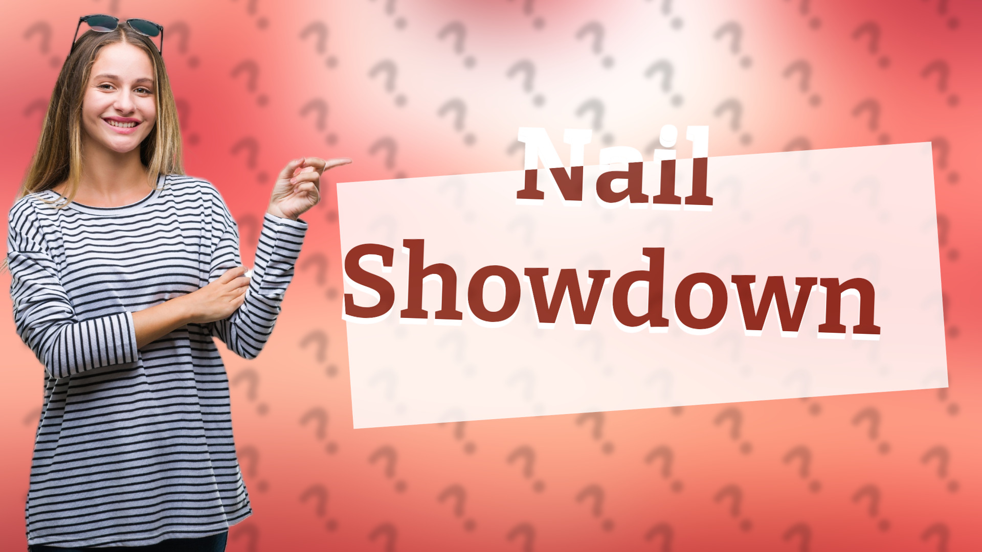 Nail Showdown