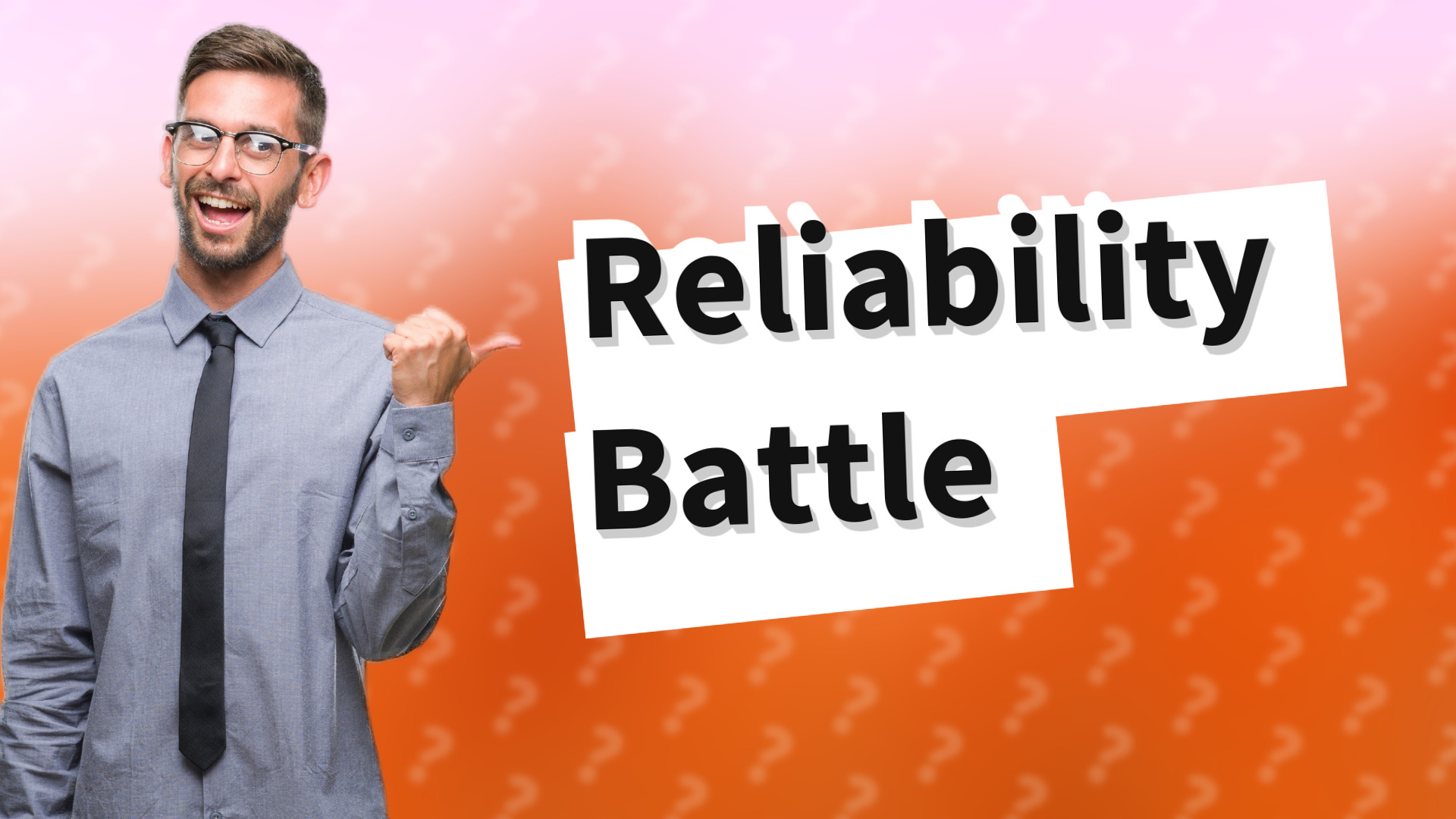 Reliability Battle