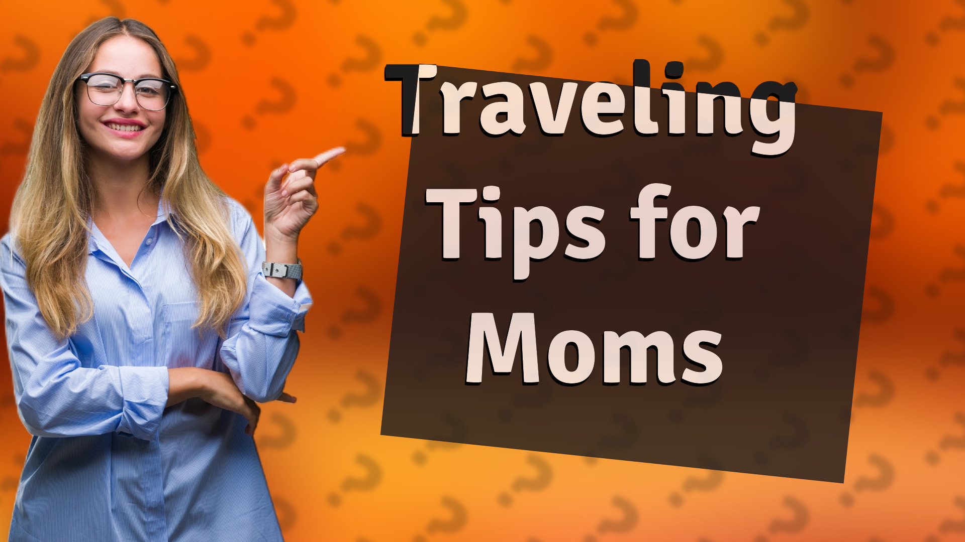 Traveling Tips for Moms