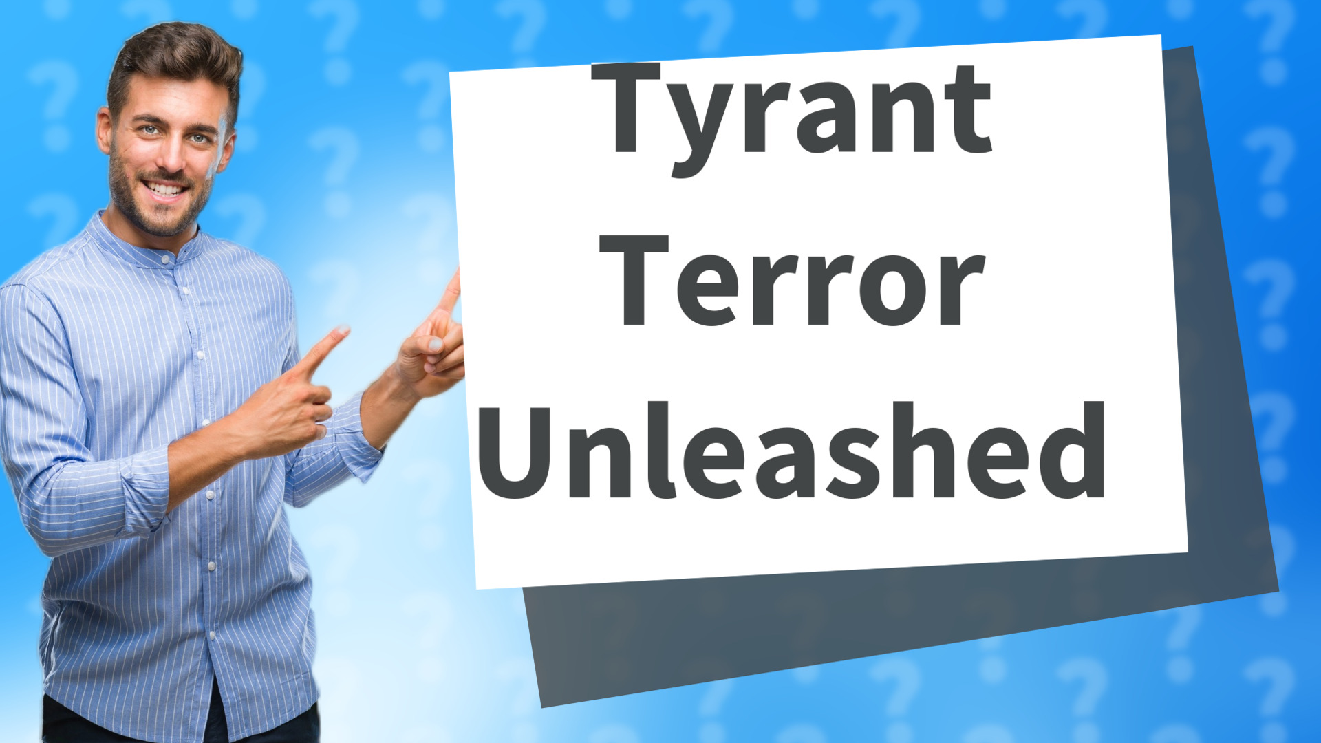 Tyrant Terror Unleashed