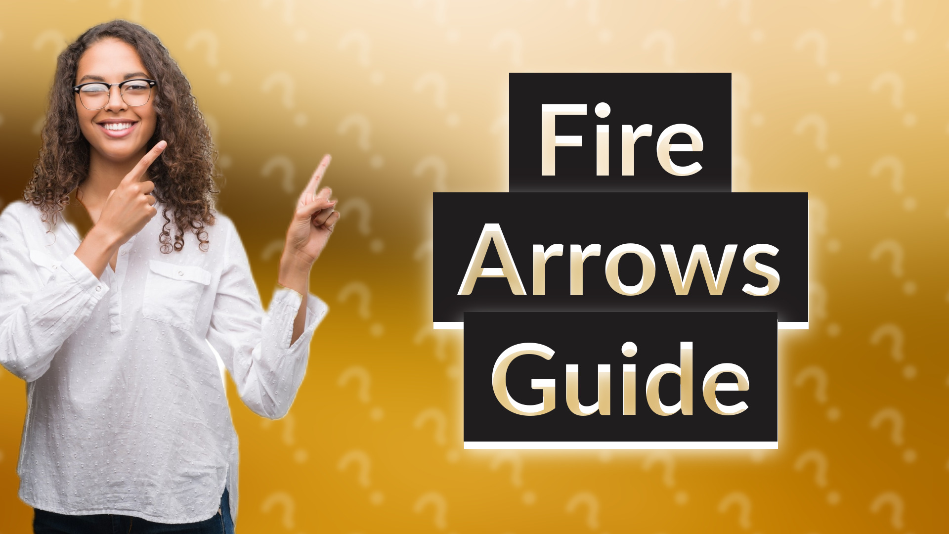 Fire Arrows Guide