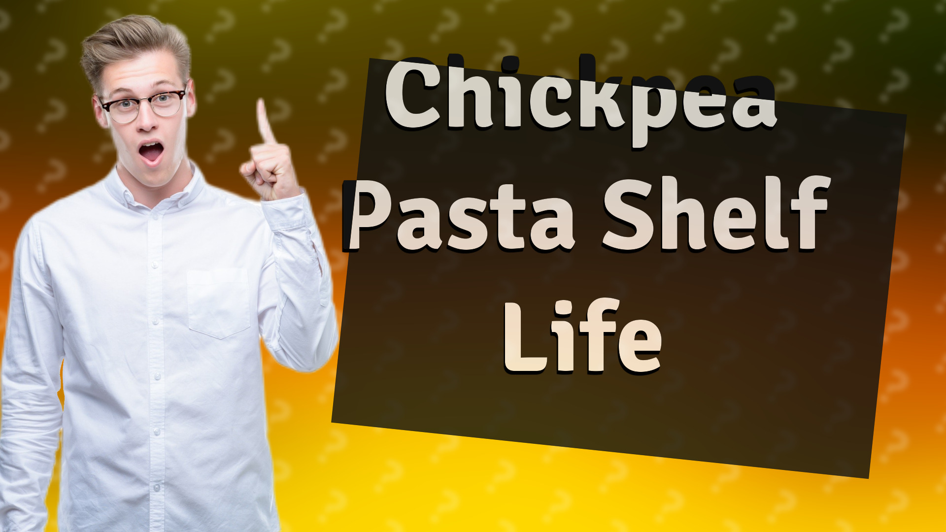 Chickpea Pasta Shelf Life