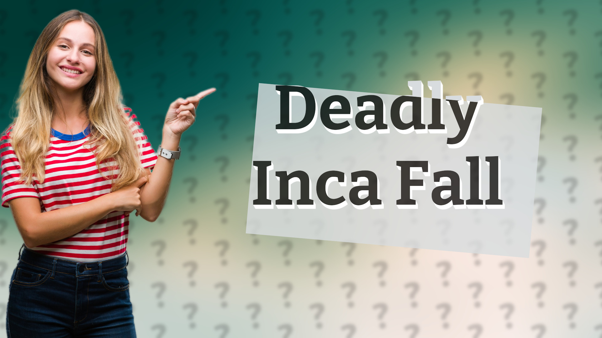 Deadly Inca Fall