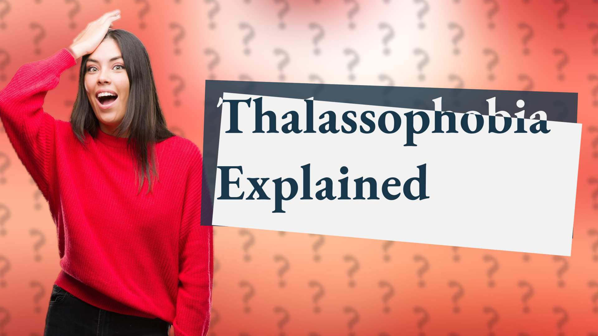 Thalassophobia Explained