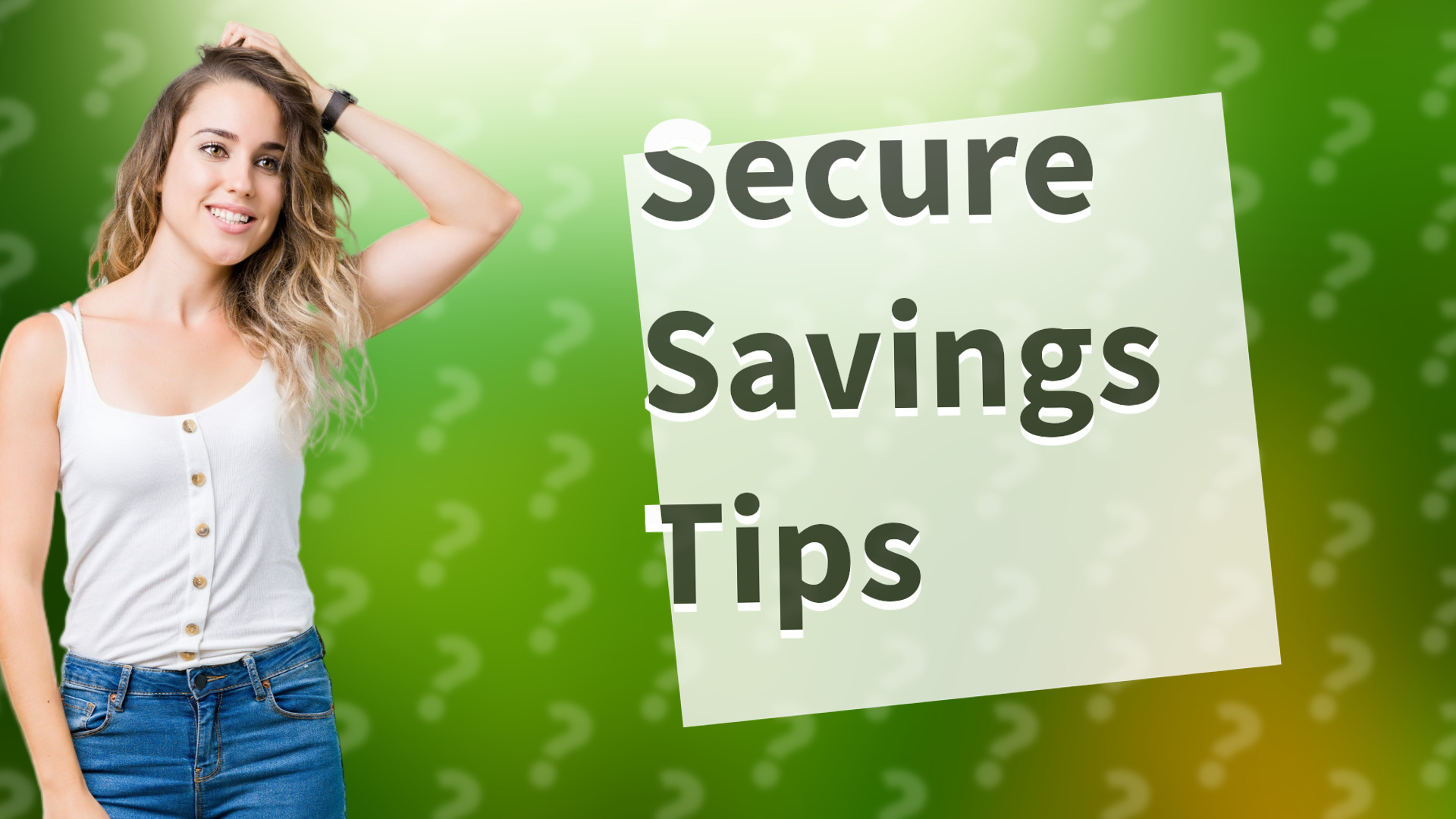 Secure Savings Tips
