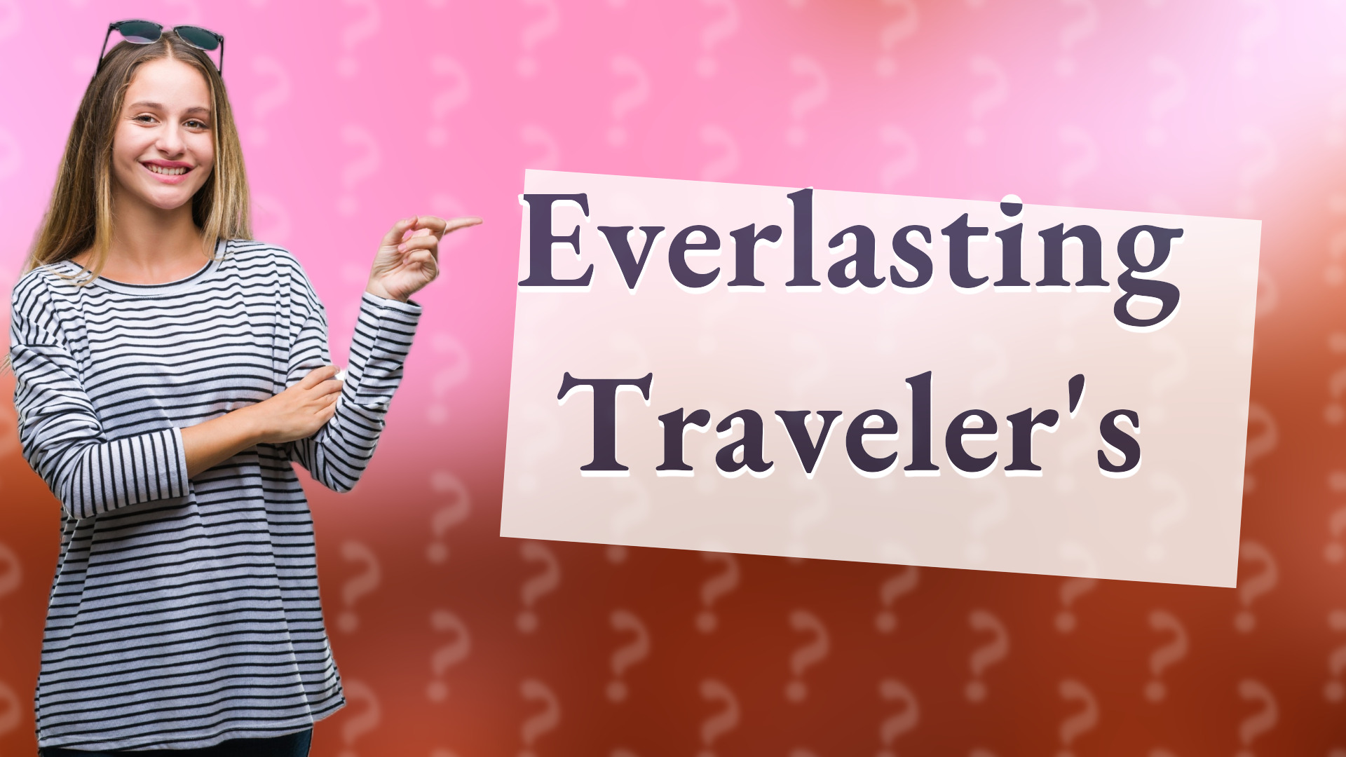 Everlasting Traveler's