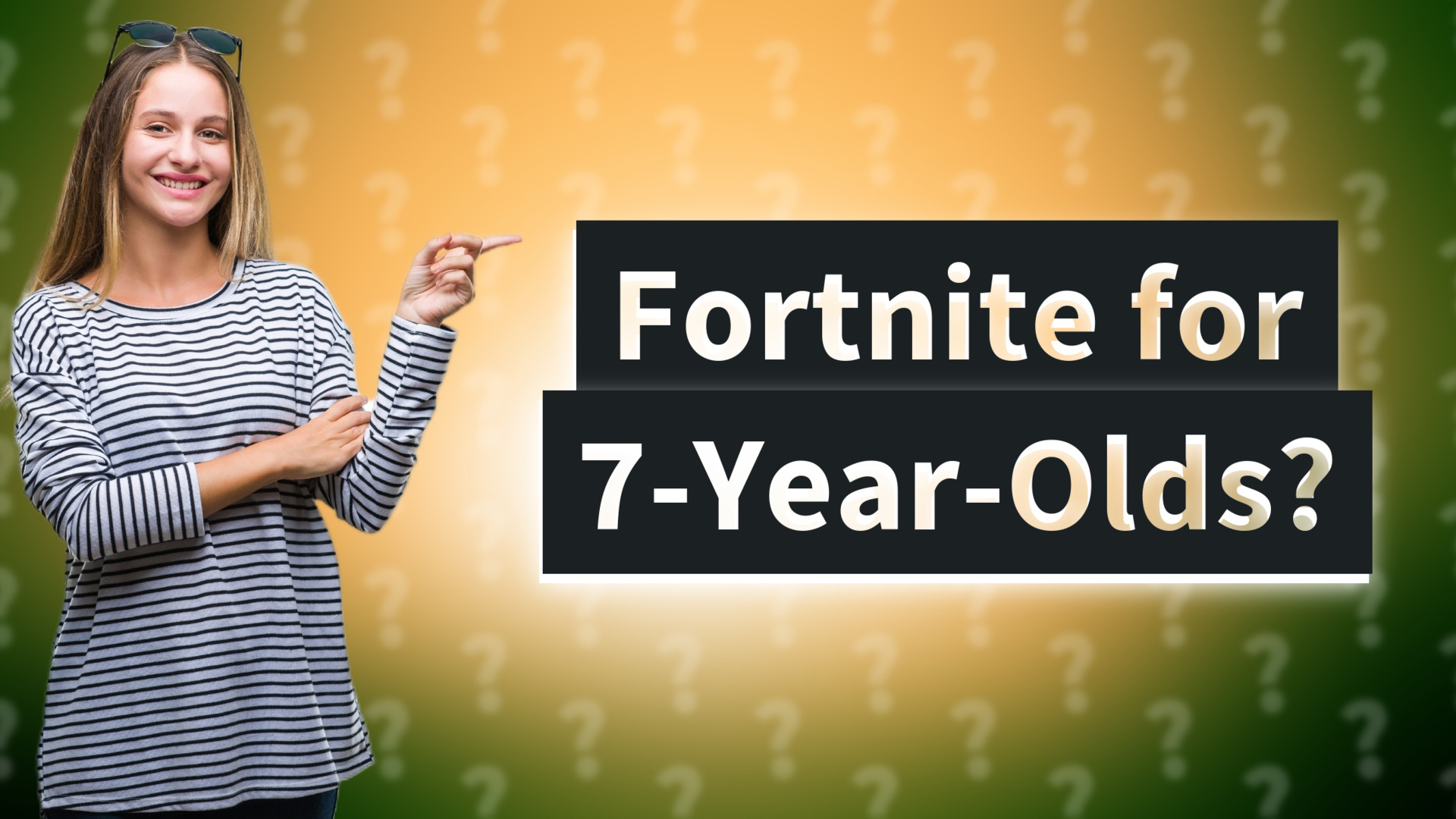 Fortnite for 7-Year-Olds?