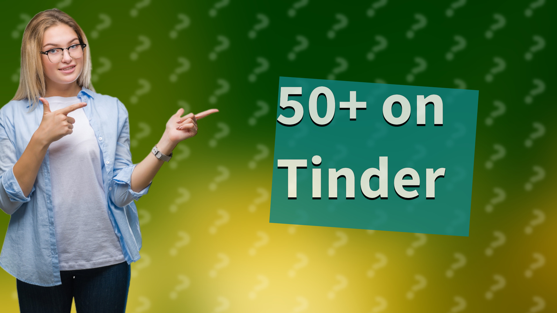 50+ on Tinder